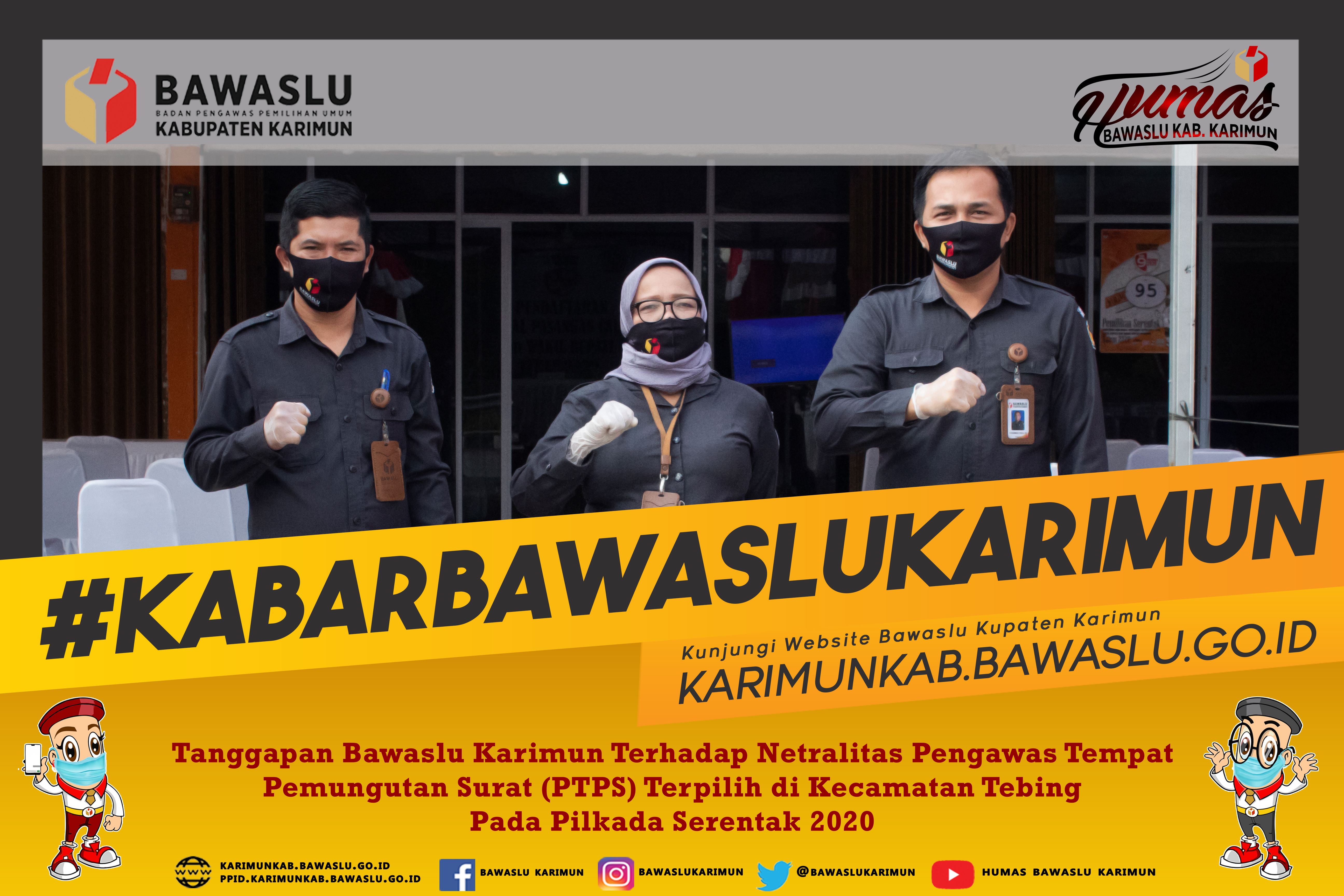 Pernyataan Resmi Bawaslu Karimun Terhadap Netralitas Pengawas Pemungutan Tempat Surat Suara (PTPS) Terpilih di Kecamatan Tebing Pada Pilkada Serentak 2020