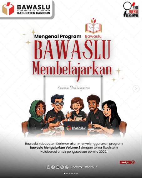Bawaslu Kabupaten Karimun Hadirkan 'Bawaslu Membelajarkan': Perkuat Kapasitas SDM dan Integritas Penyelenggara Melalui Putusan DKPP