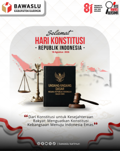 Peringati Hari Konstitusi, Bawaslu Kabupaten Karimun Ajak Masyarakat Teguhkan Nilai Demokrasi Berintegritas