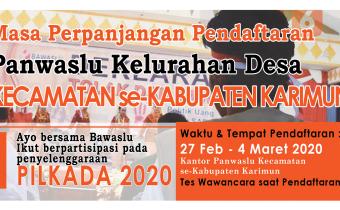 PENGUMUMAN PERPANJANGAN MASA PENDAFTARAN CALON ANGGOTA PANWASLU KELURAHAN/DESA PEMILIHAN GUBERNUR DAN WAKIL GUBERNUR, BUPATI DAN WAKIL BUPATI SERTA WALIKOTA DAN WAKIL WALIKOTA TAHUN 2020​