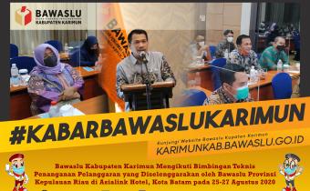 Bawaslu Karimun Hadiri Bimtek Penanganan Pelanggaran, Sjahri Papene Minta Bawaslu Kab/Kota Laksanakan Penanganan Pelanggaran sesuai SOP